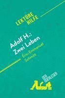 bokomslag Adolf H.: Zwei Leben von Éric-Emmanuel Schmitt (Lektürehilfe)
