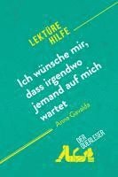 Marie Giraud-Claude-Lafontaine, derQuerleser - Ich wünsche mir, dass irgendwo jemand auf mich wartet von Anna Gavalda (Lektürehilfe), Häftad
