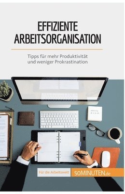 Effiziente Arbeitsorganisation 1