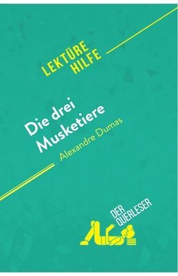 bokomslag Die drei Musketiere von Alexandre Dumas (Lektrehilfe)