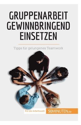 bokomslag Gruppenarbeit gewinnbringend einsetzen