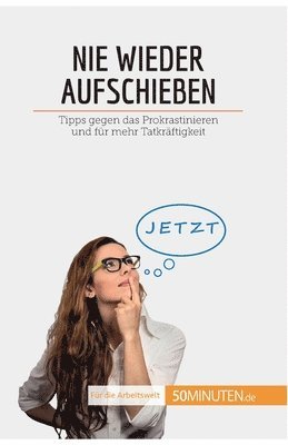 Hélène Nguyen Gateff - Nie wieder aufschieben, Häftad