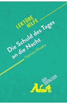 bokomslag Die Schuld des Tages an die Nacht von Yasmina Khadra (Lektürehilfe)