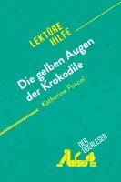 der Querleser - Die gelben Augen der Krokodile von Katherine Pancol (Lektürehilfe), Häftad