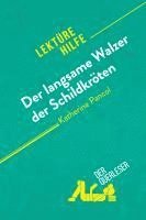 bokomslag Der langsame Walzer der Schildkröten von Katherine Pancol (Lektürehilfe)