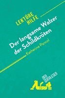 bokomslag Der langsame Walzer der Schildkröten von Katherine Pancol (Lektürehilfe)