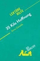 der Querleser - 35 Kilo Hoffnung von Anna Gavalda (Lektürehilfe), Häftad