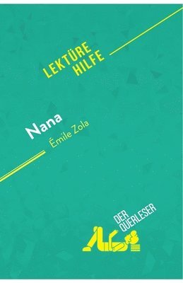 Der Querleser - Nana von Émile Zola (Lektürehilfe), Häftad