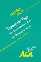 bokomslag Supergute Tage oder Die sonderbare Welt des Christopher Boone von Mark Haddon (Lektürehilfe)