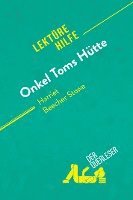 bokomslag Onkel Toms Hütte von Harriet Beecher Stowe (Lektürehilfe)