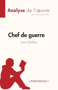 bokomslag Chef de guerre de Louis Saillans (Analyse de l'oeuvre)