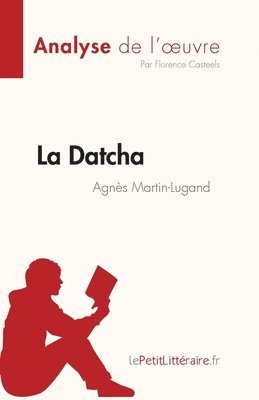 La Datcha d'Agns Martin-Lugand (Analyse de l'oeuvre) 1