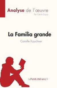 bokomslag La Familia grande de Camille Kouchner (Analyse de l'oeuvre)