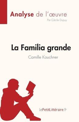 Cécile Dupuy - Familia grande de Camille Kouchner (Analyse de l'oeuvre), Häftad