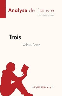 Cécile Dupuy - Trois de Valérie Perrin (Analyse de l'oeuvre), Häftad
