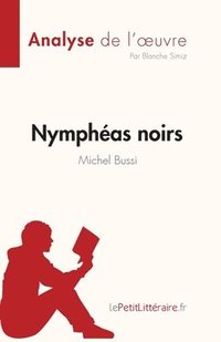 bokomslag Nymphas noirs de Michel Bussi (Analyse de l'oeuvre)