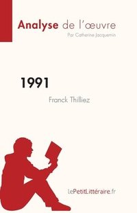 bokomslag 1991 de Franck Thilliez (Analyse de l'oeuvre)