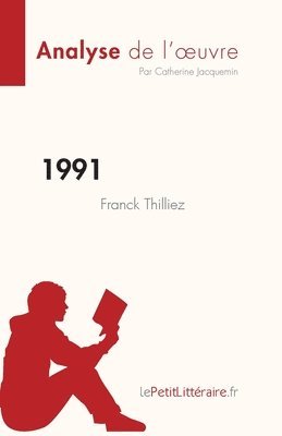 1991 de Franck Thilliez (Analyse de l'oeuvre) 1