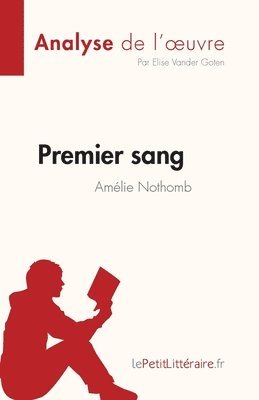 Premier sang d'Amlie Nothomb (Analyse de l'oeuvre) 1