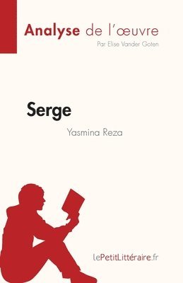 Serge de Yasmina Reza (Analyse de l'oeuvre) 1