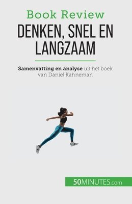 Denken, snel en langzaam 1