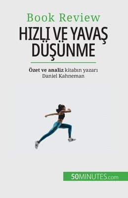 Dries Glorieux - Hızlı ve Yavaş Düşünme, Häftad