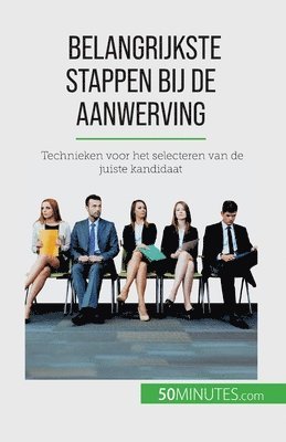 Caroline Cailteux - Belangrijkste stappen bij de aanwerving, Häftad