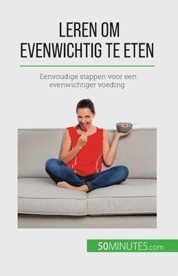 bokomslag Leren om evenwichtig te eten