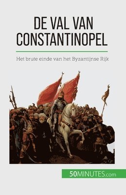 bokomslag De val van Constantinopel