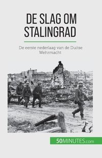 bokomslag De slag om Stalingrad