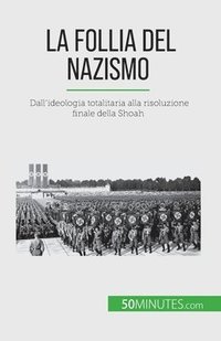 bokomslag La follia del nazismo