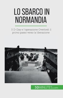 Mélanie Mettra - Lo sbarco in Normandia, Häftad