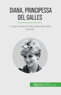 bokomslag Diana, Principessa del Galles