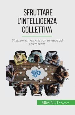 bokomslag Sfruttare l'intelligenza collettiva