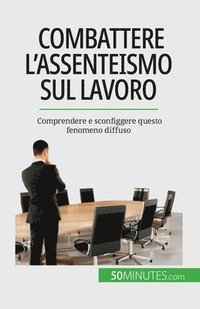 bokomslag Combattere l'assenteismo sul lavoro