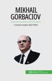 bokomslag Mikhail Gorbaciov