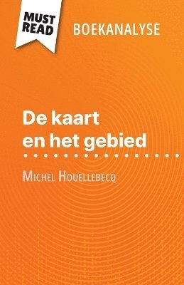 Anna Lamotte - De kaart en het gebied van Michel Houellebecq (Boekanalyse), Häftad