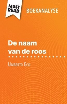 Claire Mathot - De naam van de roos van Umberto Eco (Boekanalyse), Häftad
