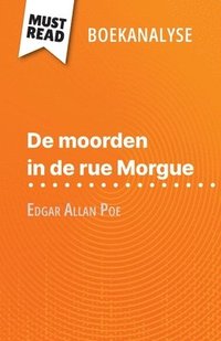 bokomslag De moorden in de rue Morgue van Edgar Allan Poe (Boekanalyse)