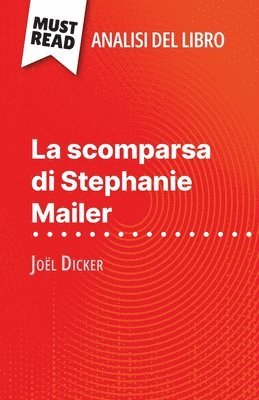 bokomslag scomparsa di Stephanie Mailer di Joël Dicker (Analisi del libro)