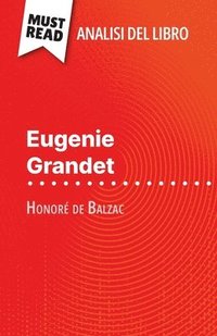 bokomslag Eugenie Grandet di Honoré de Balzac (Analisi del libro)
