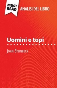 bokomslag Uomini e topi di John Steinbeck (Analisi del libro)