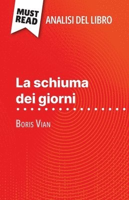 Catherine Bourguignon - schiuma dei giorni di Boris Vian (Analisi del libro), Häftad