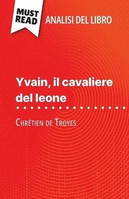 Hadrien Seret - Yvain, il cavaliere del leone di Chrétien de Troyes (Analisi del libro), Häftad
