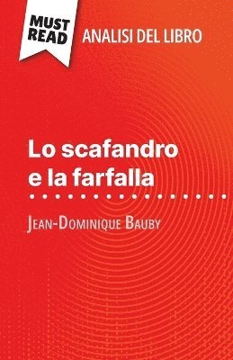 Audrey Millot - Lo scafandro e la farfalla di Jean-Dominique Bauby (Analisi del libro), Häftad