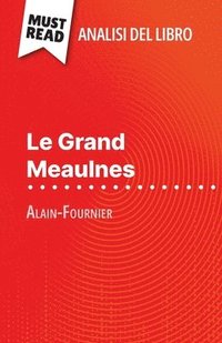 bokomslag Le Grand Meaulnes di Alain-Fournier (Analisi del libro)