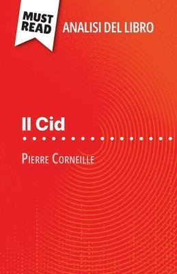 bokomslag Cid di Pierre Corneille (Analisi del libro)