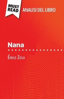bokomslag Nana di Émile Zola (Analisi del libro)
