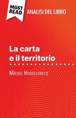 bokomslag carta e il territorio di Michel Houellebecq (Analisi del libro)