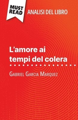 Natalia - L'amore ai tempi del colera di Gabriel Garcia Marquez (Analisi del libro), Häftad
